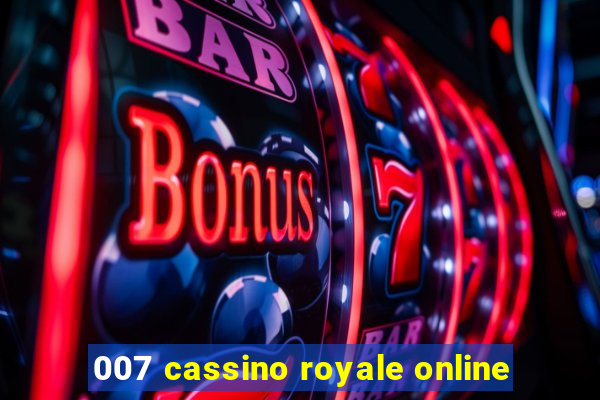 007 cassino royale online